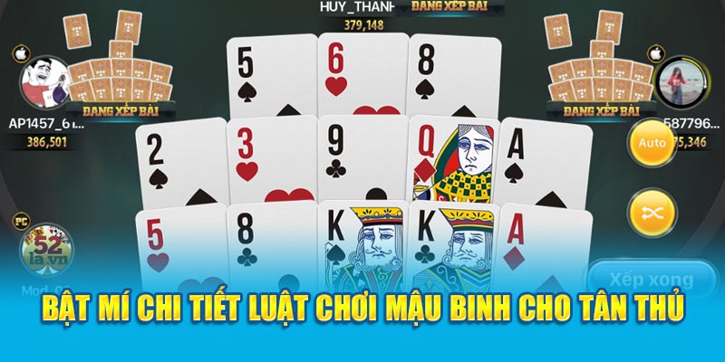 Bật mí chi tiết luật chơi mậu binh cho tân thủ 