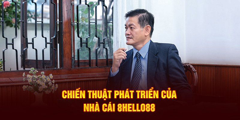 Chiến thuật phát triển của nhà cái 8hello88 