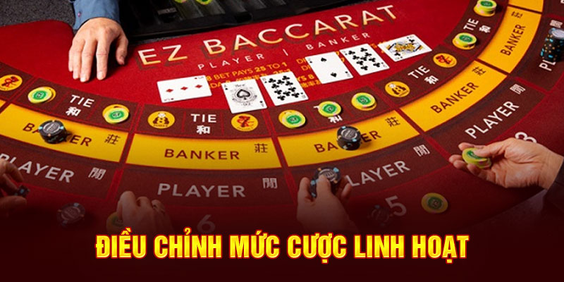 Điều chỉnh mức cược linh hoạt