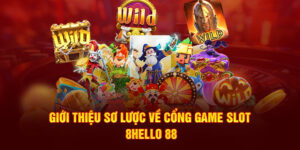 Giới thiệu sơ lược về cổng game slot 8Hello 88