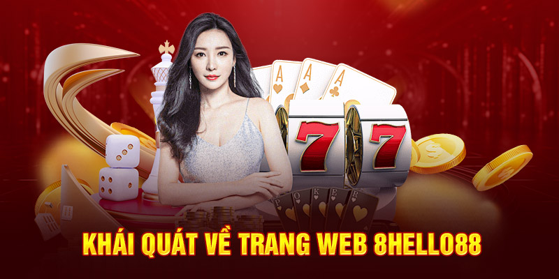 Khái quát về trang web 8Hello88