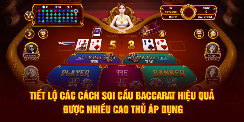 Tiết lộ các cách soi cầu Baccarat hiệu quả được nhiều cao thủ áp dụng